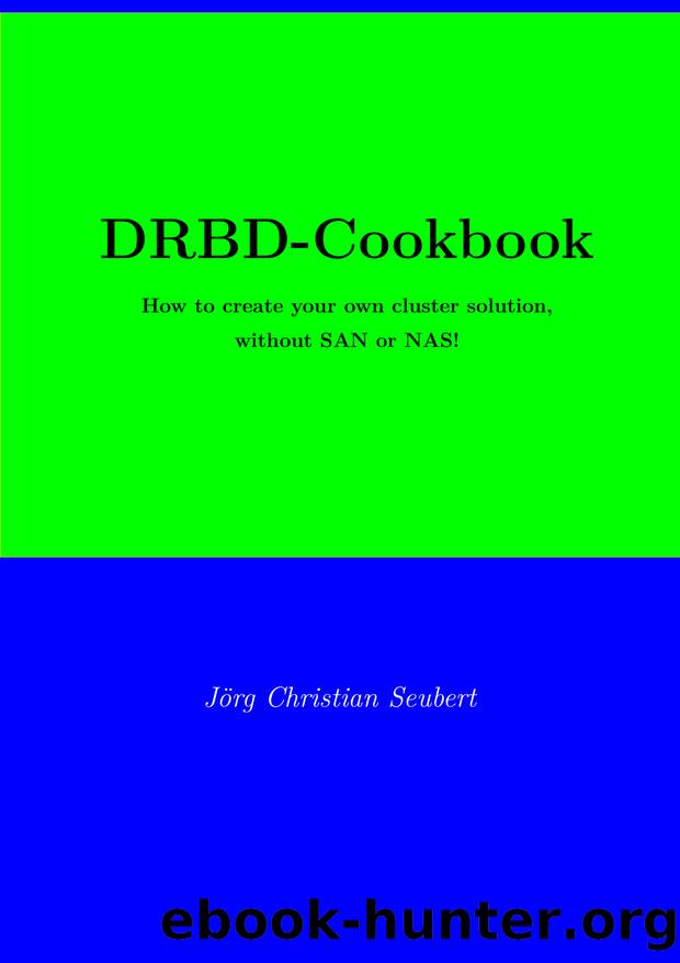 DRBD-Cookbook by Joerg Christian Seubert