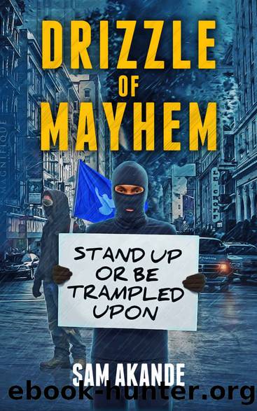 DRIZZLE OF MAYHEM by Sam Akande