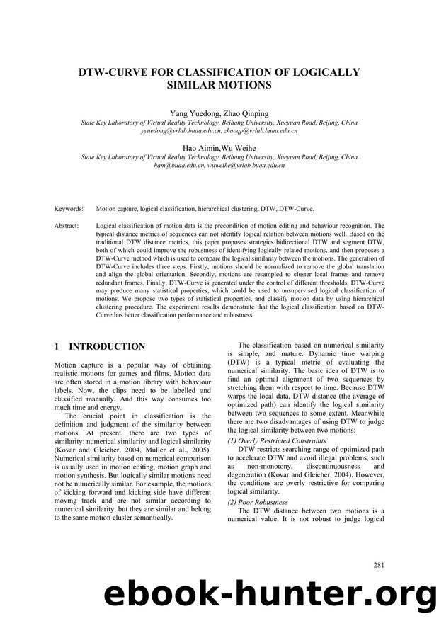 DTW-CURVE FOR CLASSIFICATION OF LOGICALLY SIMILAR MOTIONS by Yang Yuedong Zhao Qinping Hao Aiminand Wu Weihe