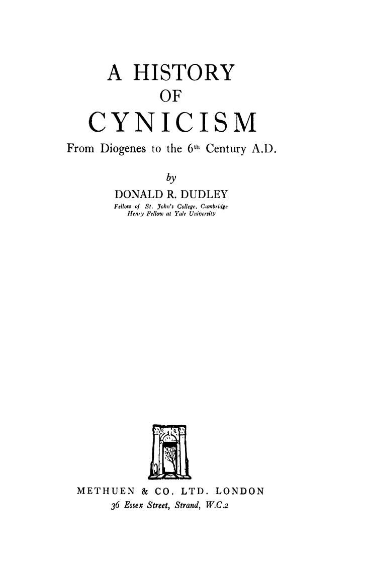 DUDLEY, Donald. A History of Cynicism by From Diogenes to the 6th Century