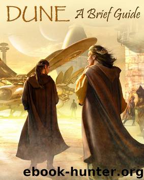 DUNE a Brief Guide by Frank Herbert