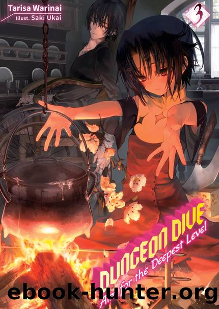 DUNGEON DIVE: Aim for the Deepest Level Volume 3 [Complete] by Tarisa Warinai