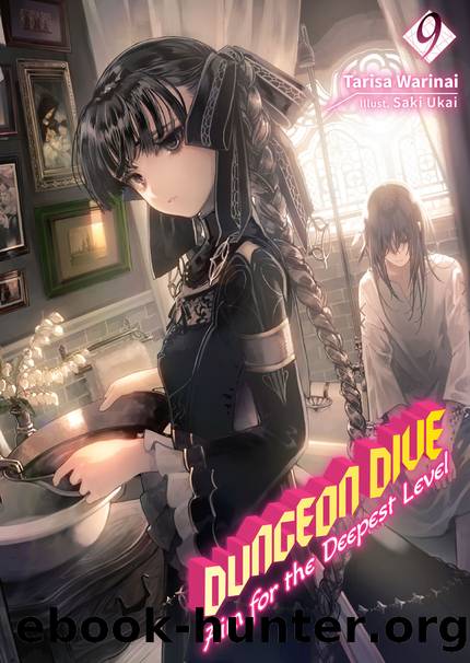 DUNGEON DIVE: Aim for the Deepest Level Volume 9 [Complete] by Tarisa Warinai