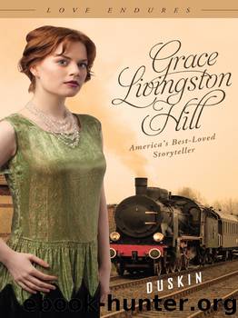 DUSKIN by Grace Livingston Hill