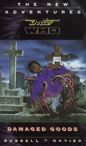 DW VNA [055] - Damaged Goods by Russell T. Davies