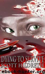 DYING TO SURVIVE (Dark Erotica) by Hildreth Scott & Hildreth SD