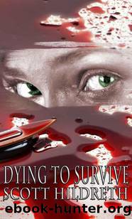 DYING TO SURVIVE (Dark Erotica) by Scott Hildreth & SD Hildreth