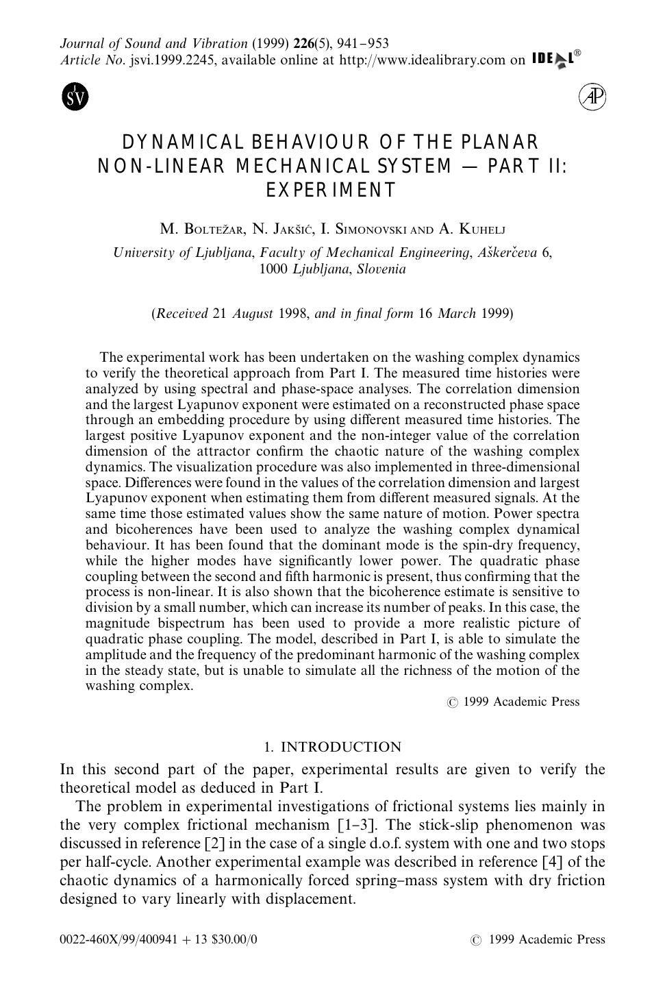 DYNAMICAL BEHAVIOUR OF THE PLANAR NON-LINEAR MECHANICAL SYSTEM â PART II: EXPERIMENT by BOLTEZAR M. et al