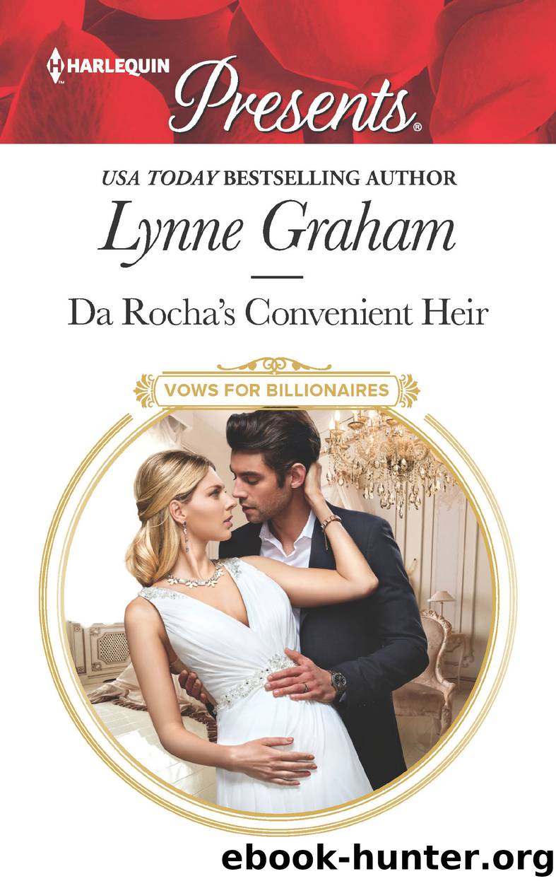 Da Rocha's Convenient Heir--A Billionaire Baby Romance by Lynne Graham