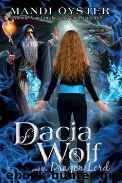 Dacia Wolf & the Dragon Lord by Mandi Oyster