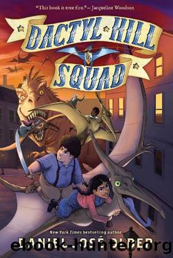 Dactyl Hill Squad (Dactyl Hill Squad #1) by Daniel José Older