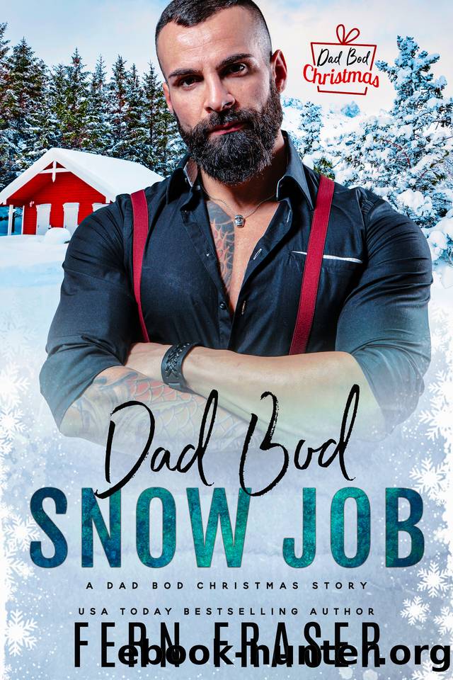Dad Bod Snow Job (A Small Town Grumpy Sunshine romance) by Fern Fraser