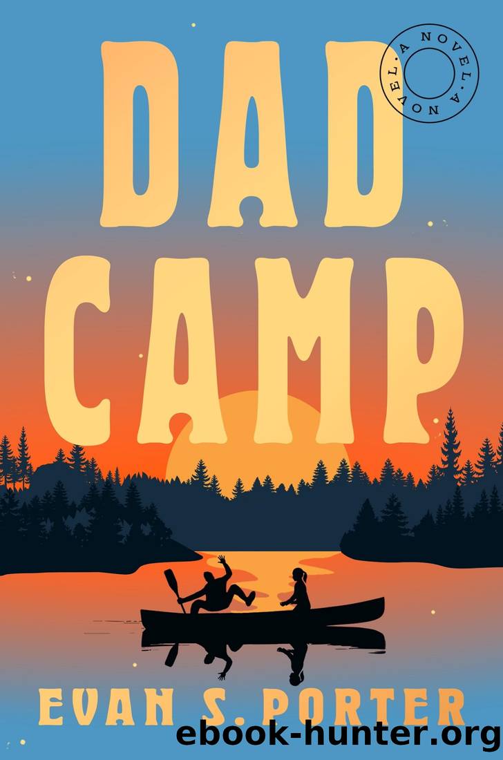 Dad Camp by Evan S. Porter