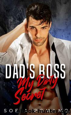Dad's Boss- My Dirty Secret by Sofia Romano