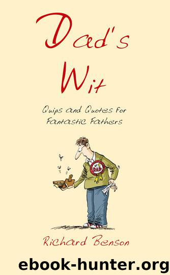 Dad’s Wit by Richard Benson