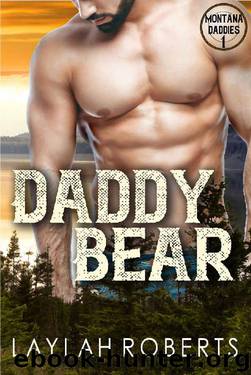 Daddy Bear (Montana Daddies Book 1) by Laylah Roberts
