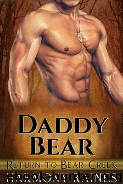 Daddy Bear (Return to Bear Creek Book 1) by Harmony Raines