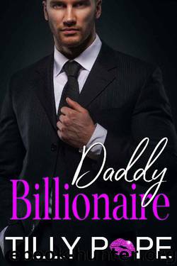 Daddy Billionaire by Tilly Pope