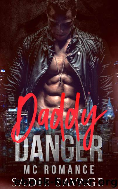Daddy Danger: MC Romance (Pythons MC) by Sadie Savage
