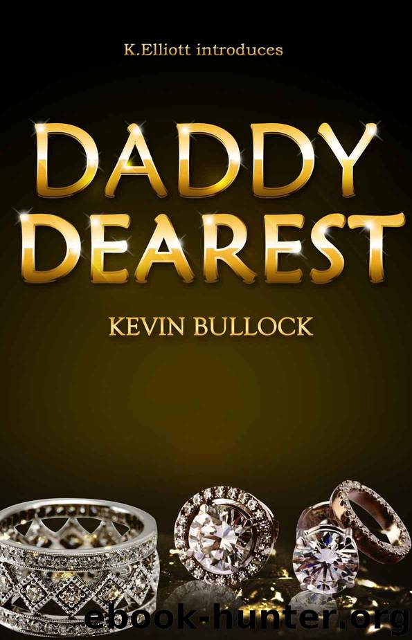Daddy Dearest by Bullock Kevin