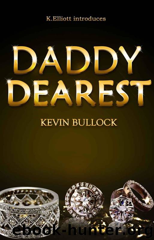 Daddy Dearest by Kevin Bullock & K. Elliott