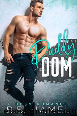 Daddy Dom: A BDSM Romance by B. B. Hamel