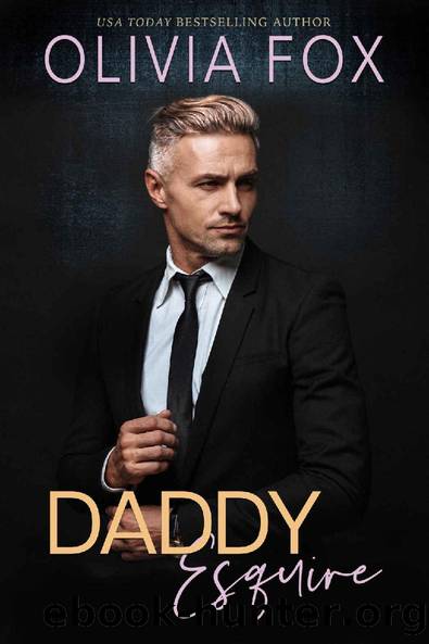 Daddy Esquire: Older Man Younger Woman Age Gap Billionaire Romance (Silver Fox Daddy Book 1) by Olivia Fox