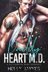 Daddy Heart M.D.: A Billionaire Baby Romance by Holly Jaymes