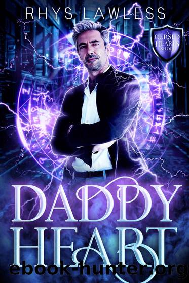 Daddy Heart: A Standalone Spin-Off MM Urban Fantasy (Cursed Hearts) by Rhys Lawless