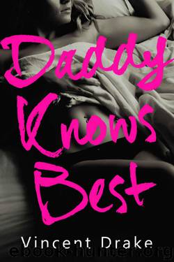 Daddy Knows Best by Vincent Drake