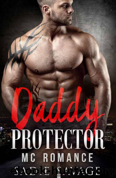 Daddy Protector: MC Romance (Pythons MC) by Sadie Savage