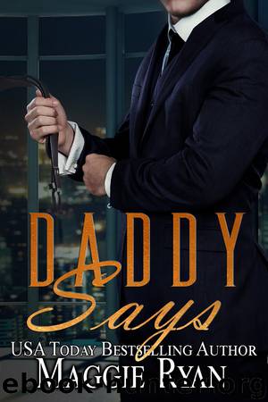Daddy Says by Maggie Ryan