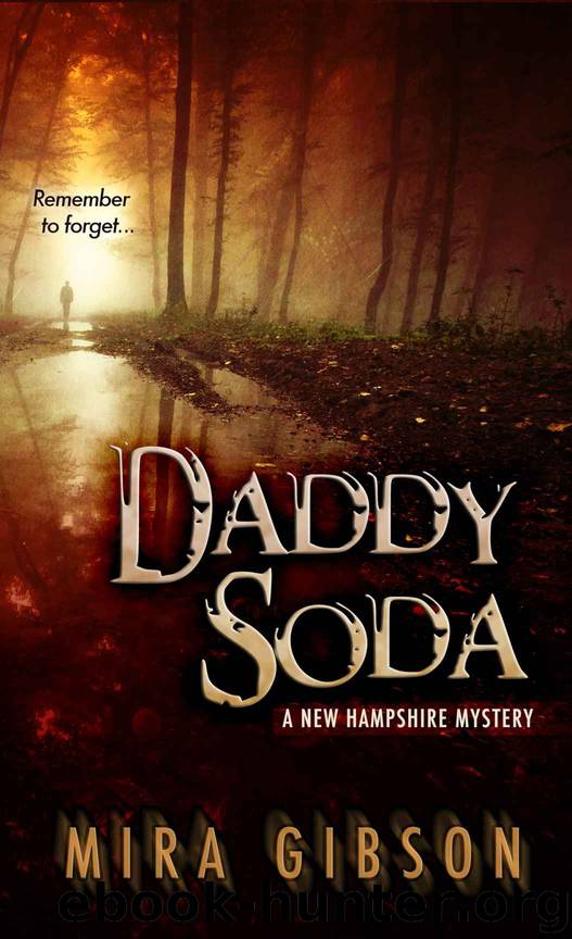 Daddy Soda (A New Hampshire Mystery Book 1) by Mira Gibson