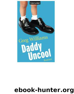Daddy Uncool by Greg Williams