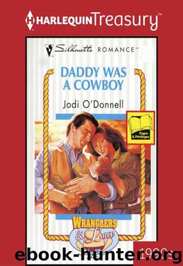 Daddy Was A Cowboy (Wranglers & Lace #1) by Jodi O'Donnell