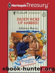 Daddy Woke Up Married by Julianna Morris