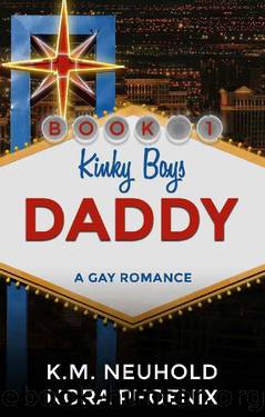 Daddy by K M Neuhold & Nora Phoenix