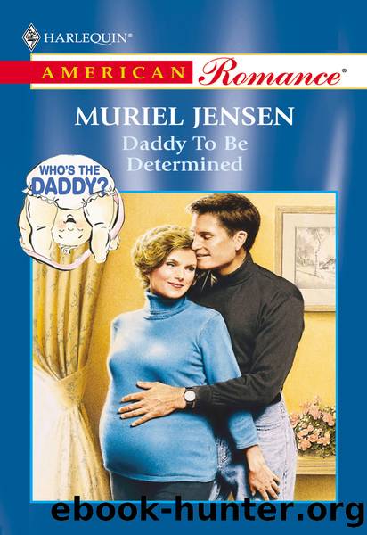 Daddy to be Determined by Muriel Jensen