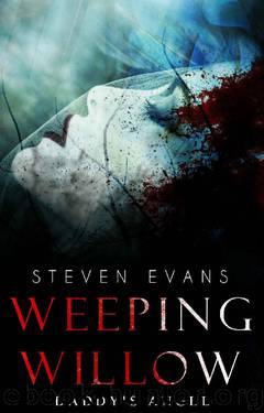Daddy's Angel (Weeping Willow Book 1) by Steven Evans