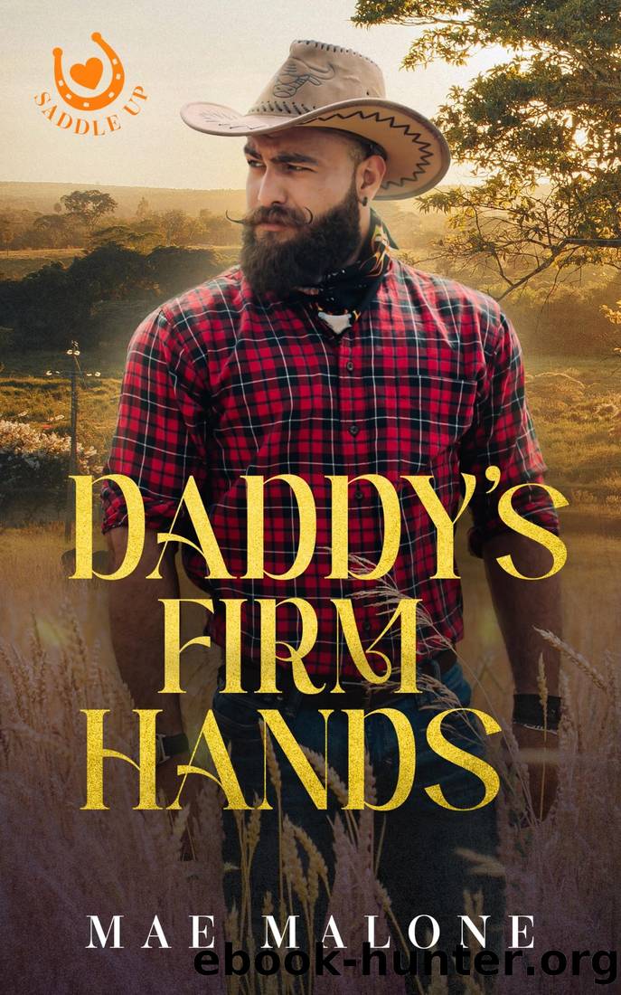 Daddy's Firm Hands by Mae Malone