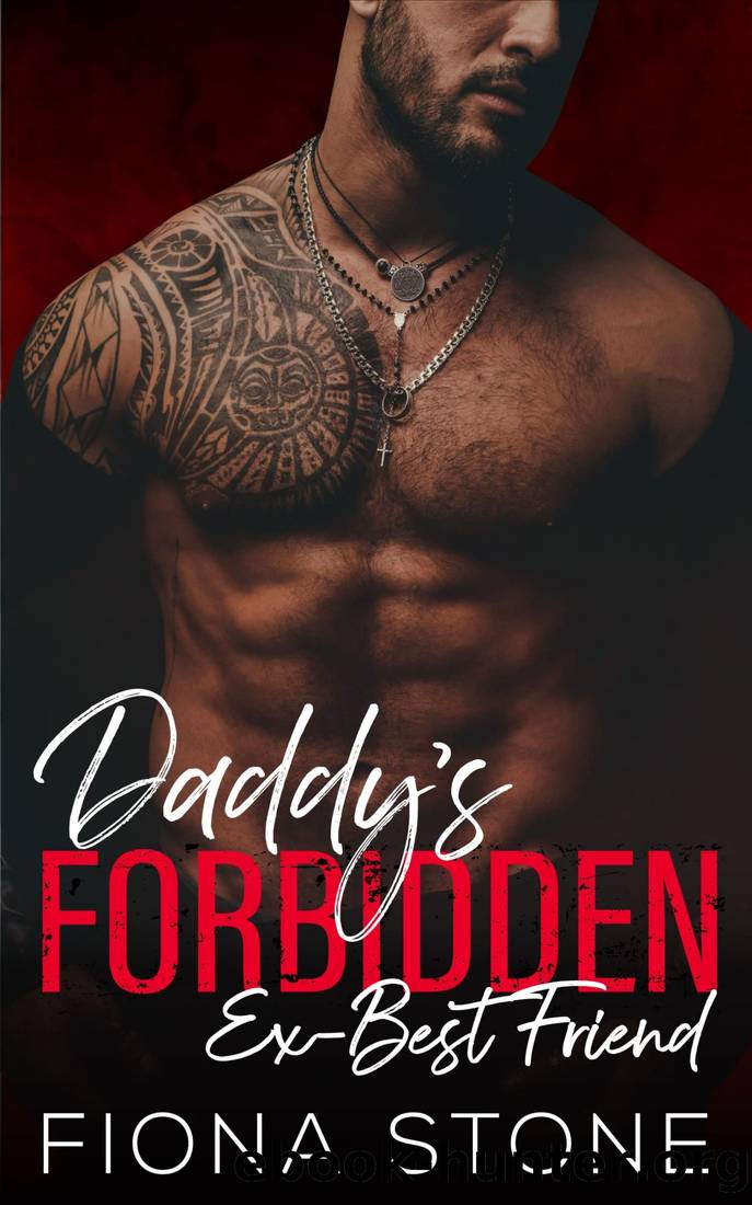 Daddy's Forbidden Ex-Best Friend: Enemies to Lovers Mafia Romance by Fiona Stone