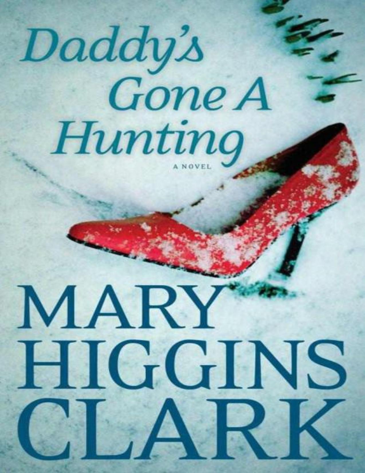 Daddy's Gone a Hunting by Mary Higgins Clark