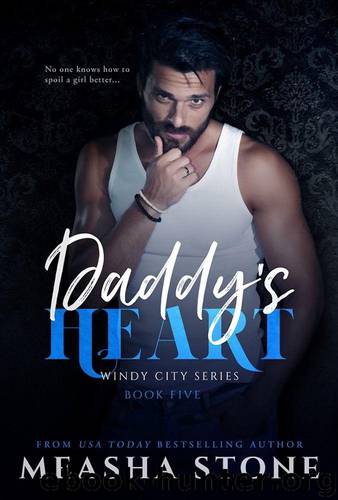 Daddy's Heart (Windy City) by Stone Measha