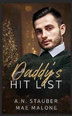 Daddy's Hit List by Mae Malone & A.N. Stauber