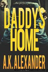 Daddy's Home by A. K. Alexander