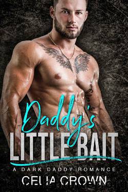 Daddy's Little Bait by Celia Crown