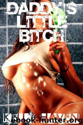 Daddy's Little Bitch by Kelly Haven