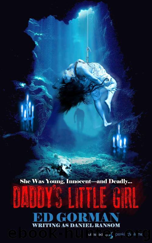 Daddy's Little Girl by Ed Gorman & Daniel Ransom