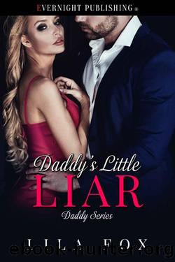 Daddy's Little Liar (Daddy Series Book 12) by Lila Fox