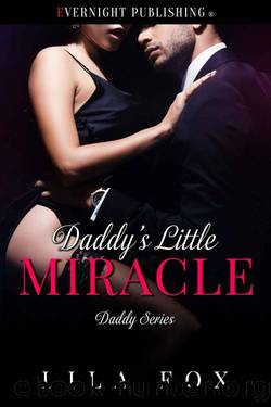 Daddy's Little Miracle by Lila Fox